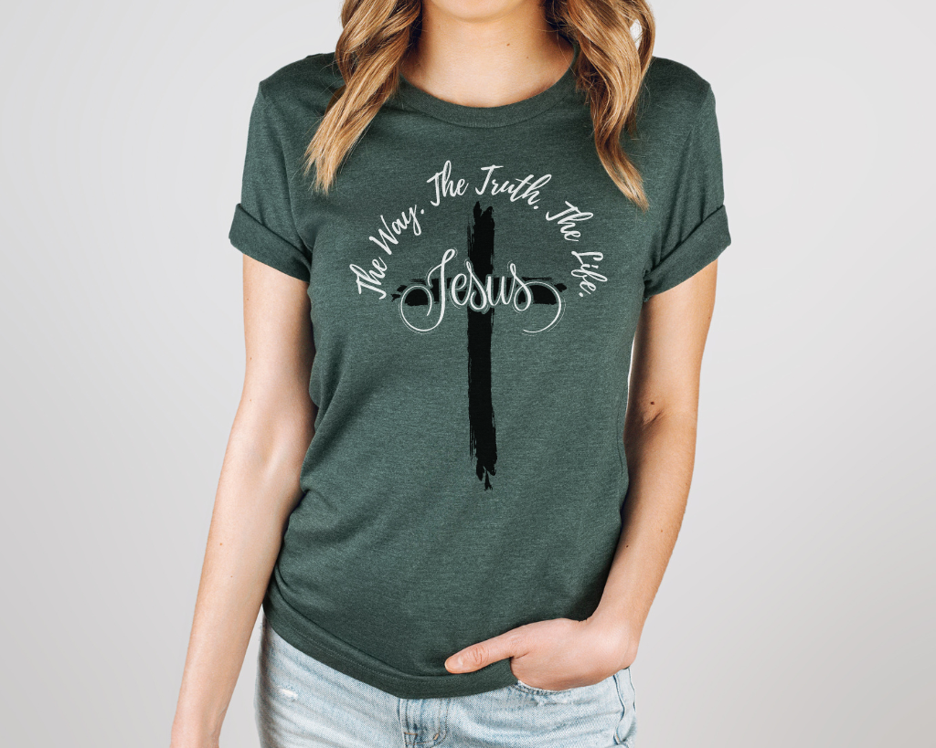 Christian green shirt white lettering Jesus is the way, the truth, and the life with black cross